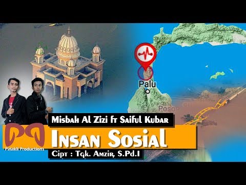 Misbah Al Zizi feat Saiful Kubar - Insan Sosial [OFFICIAL VIDEO] #PALAKLIPRODUCTIONS #Palu #Donggala