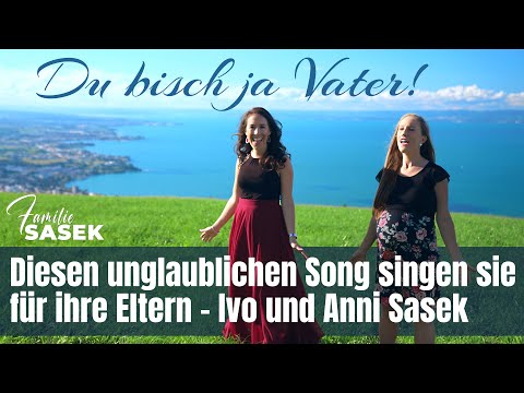 Du bisch ja Vater (von Sulamith Funk-Sasek)