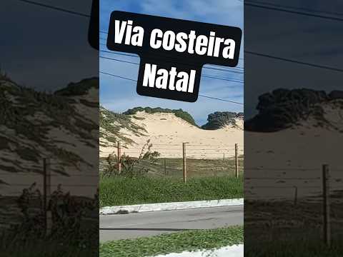 Via Costeria Natal #nordeste