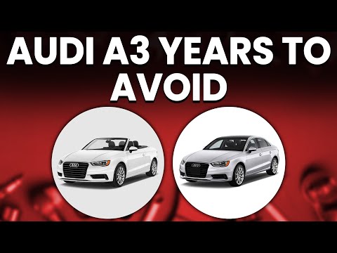 Audi A3 Years To Avoid: What Model Year Is The Least Reliable