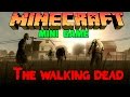 Ходячие мертвецы в Minecraft - [ Мини игры] 