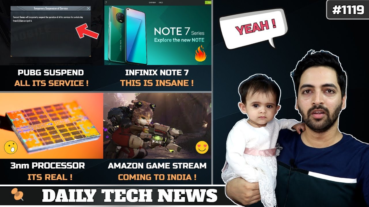 PUBG Suspended,Infinix Note 7 With G70,Amazon Game Streaming Service,3nm Processor,Iphone 12 Launch