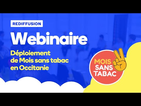 [REPLAY] Webinaire Mois sans tabac Occitanie 2022