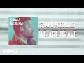 Shawn McDonald - We Are Brave (Lyric Video ...