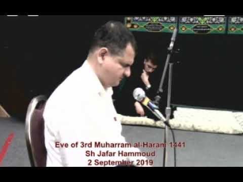 Eve of 3rd Muharram al-Haraam 1441 | Sh Jafar Hammoud