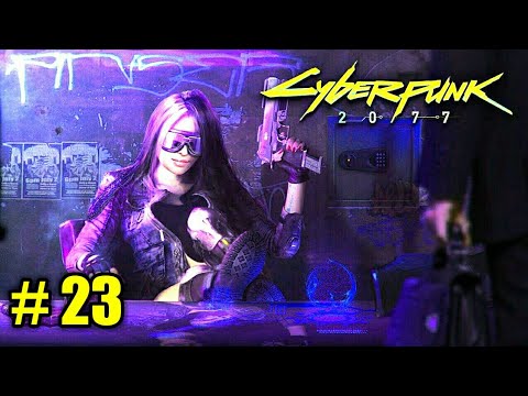 CYBERPUNK 2077 GAMEPLAY WALKTHROUGH PART 23