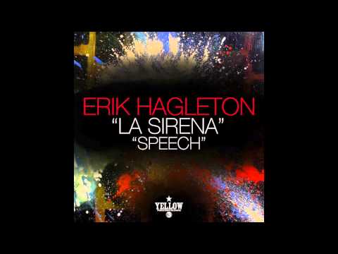 Erik Hagleton - La Sirena (Original Mix)