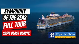 Symphony of the Seas Full Cruise Ship Tour 2025 | Amazing Oasis-Class Ship From Royal Caribbean