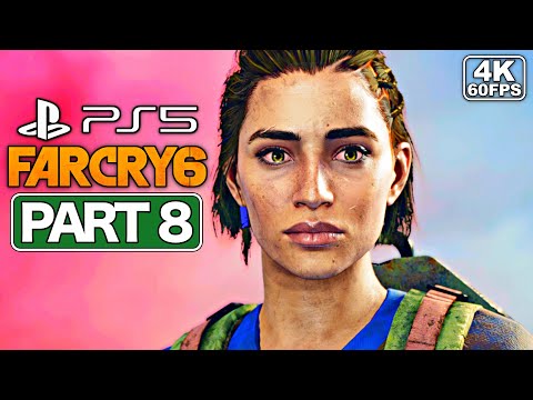 FAR CRY 6 Gameplay Walkthrough Part 8 [PS5 4K 60FPS] - No Commentary