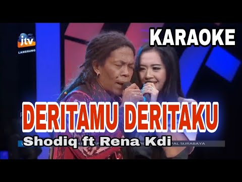Deritamu Deritaku Karaoke New Monata Shodiq ft Rena Kdi