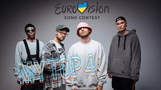 Eurovision 2022 Ukraine πΊπ¦ | My Top 4 (With Kalush)