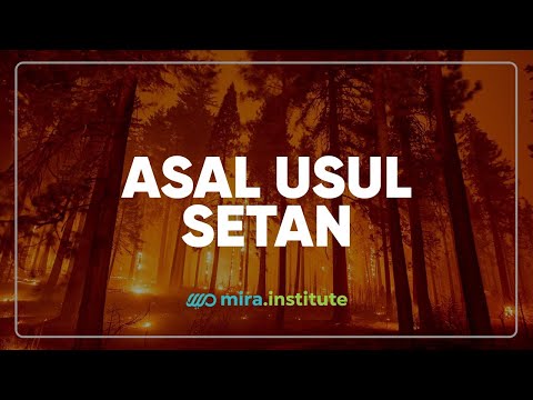 [LIVE MIRA] Asal Usul Setan - Ustadz Adi Hidayat