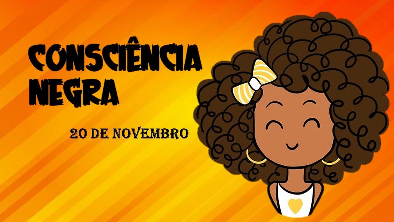 CONSCIÊNCIA NEGRA /20 DE NOVEMBRO