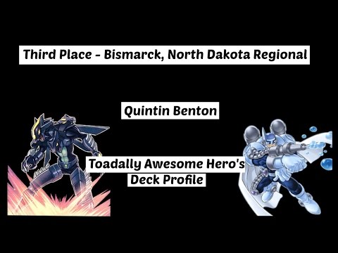 Yu-Gi-Oh! Third Place - Bismarck, ND - Quintin Benton - Toadally Awesome Hero's - Deck Profile