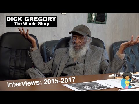 Dick Gregory:  The Whole Story (2015-2017)