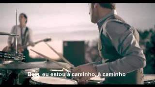 Boyce Avenue - On My Way (Legendado Pt)