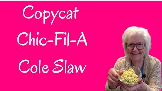 COPY CAT Chic-Fil-A Cole Slaw!