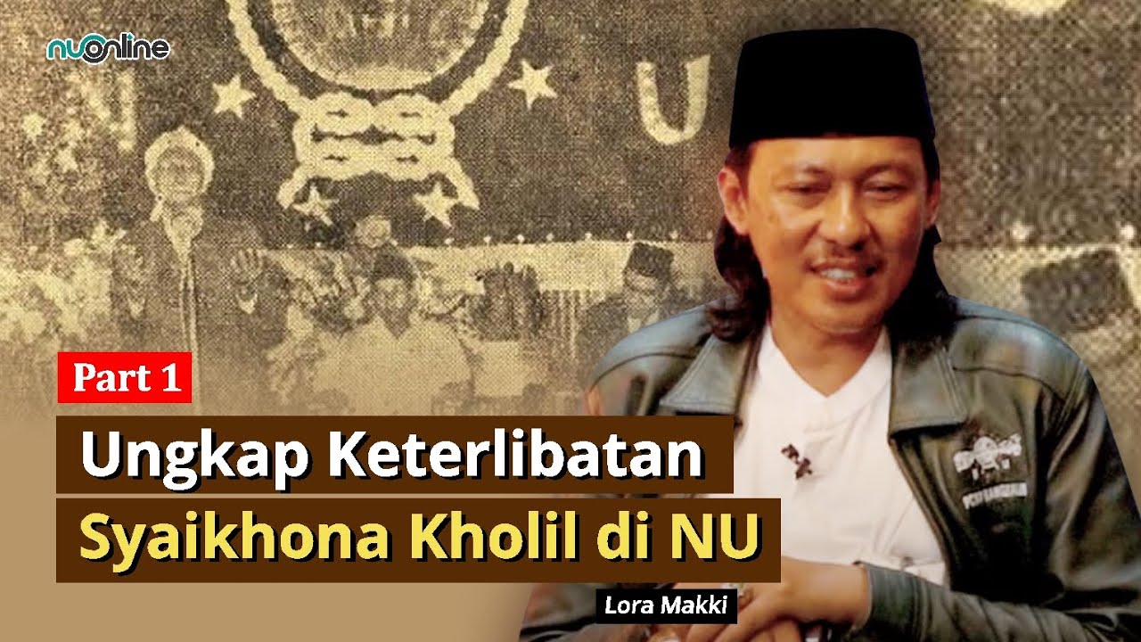 Peran Syaikhona Cholil dalam Pendirian NU