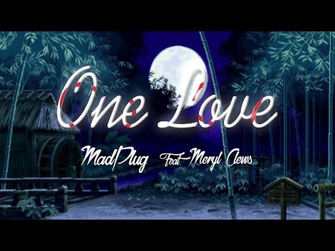 MadPlug - One Love Feat. Meryl Clews (Official Lyric Video) | Free Download |  Future Bass | 2018