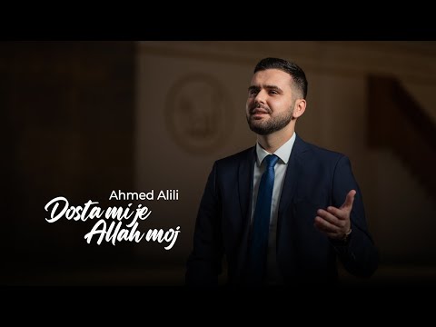 DOSTA MI JE ALLAH MOJ | Ahmed Alili (Official video 2024) vocals only