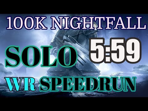 World's Fastest Solo 100k Nightfall - Sub 6 mins (5:59) - Will Of The Thousands - XOL
