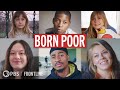 Born Poor (full documentary) | FRONTLINE