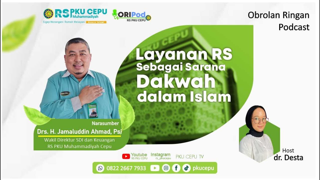 Layanan RS sebagai sarana dakwah dalam Islam _ Drs H. Jamaluddin Ahmad, Psi - Podcast Episode 18