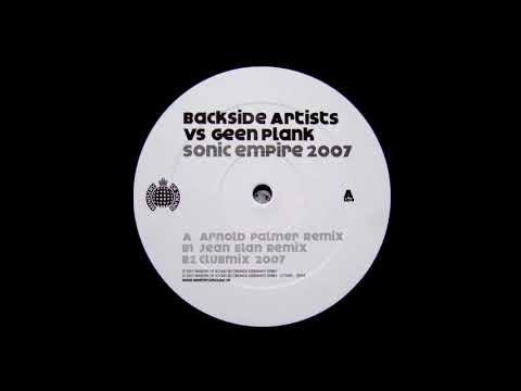 Backside Artists vs. Geen Plank - Sonic Empire 2007 (Arnold Palmer Remix) [HQ]