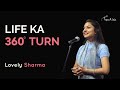 Life Ka 360° Turn - Lovely Sharma | Hindi | Tape A Tale