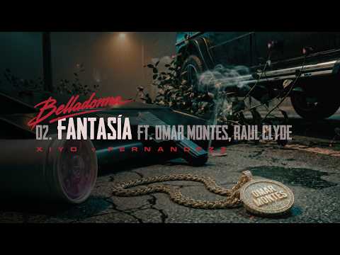 Xiyo & Fernandezz, Omar Montes, Raul Clyde - Fantasia