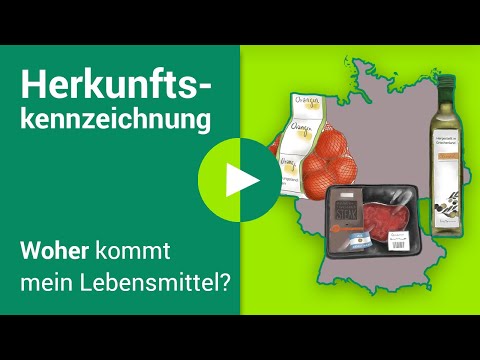 Herkunftskennzeichnung: Woher kommt mein Lebensmittel?