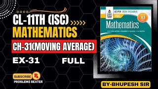 MOVING AVERAGE || CH-31 || CH-11TH || ISC || OP MALHOTRA || @ProblemsBeater