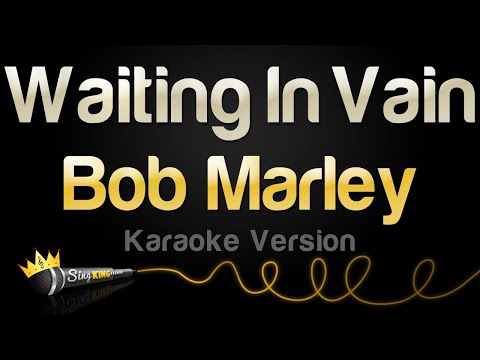 Bob Marley - Waiting In Vain (Karaoke Version)