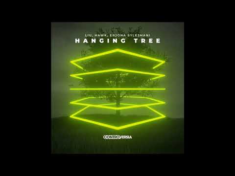 Liu, Hawk, Erjona Sylejmani - Hanging Tree