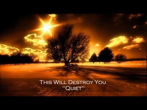 This Will Destroy You - Quiet [HD]