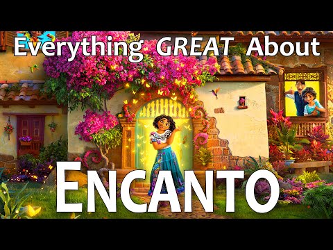 Everything GREAT About Encanto!