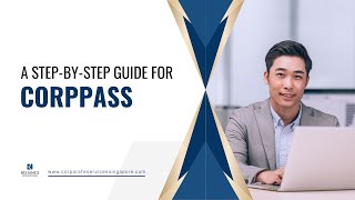 A Step by Step Guide for CorpPass