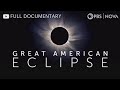 Great American Eclipse | Full Documentary | NOVA | PBS