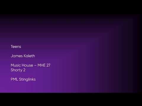 Teens - James Kaleth | Music House (MHE 27) [Full Track] - PML Stinglinks #795