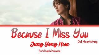 Download lagu Jung Yong Hwa Because I Miss You Lyric Engsub Indo....mp3