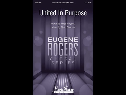 United in Purpose (SATB Choir) - Music by Rollo Dilworth