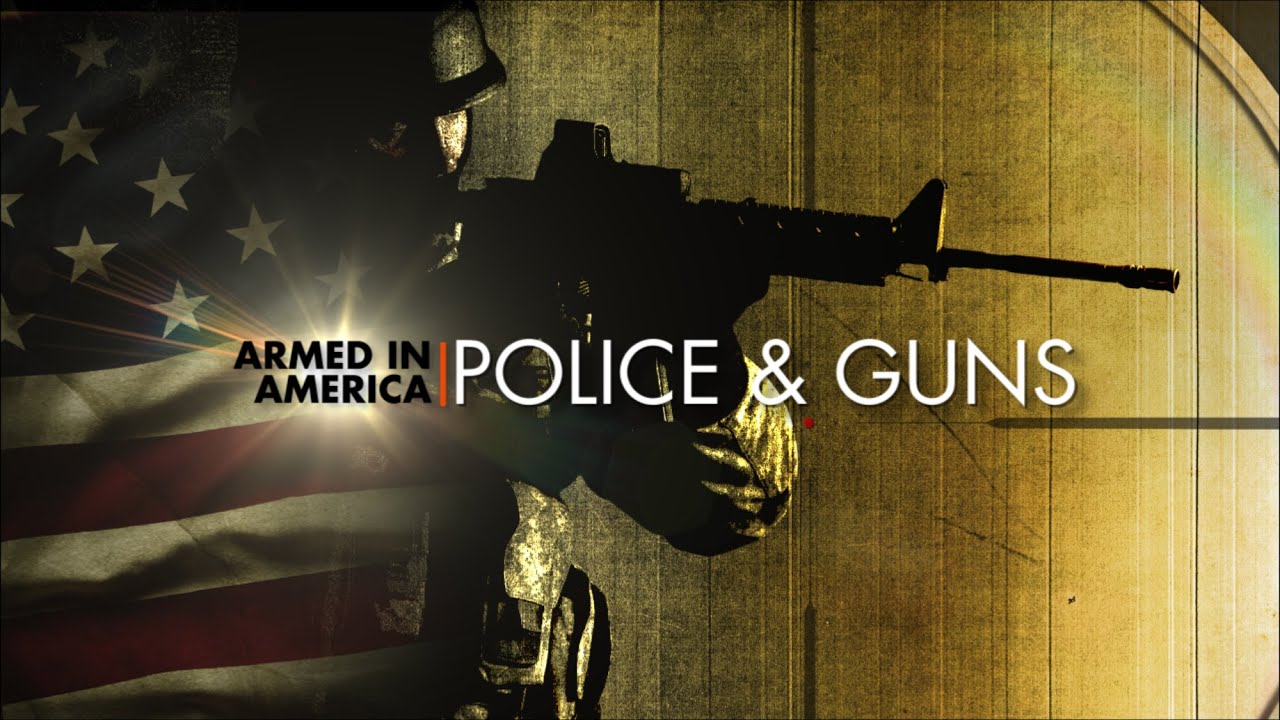 Armed in America: Police & Guns