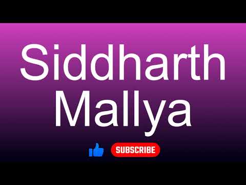 How to correctly pronounce - Siddharth Mallya