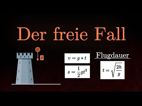 Der freie Fall - Beispielaufgabe, Höhe Geschwindigkeit & Fallzeit berechnen (Physik)