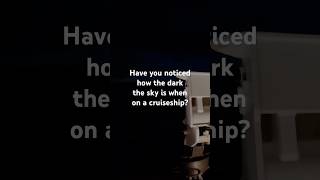 How DARK is the Sky at Night on a Cruise? 🌌 (Regal Princess POV)