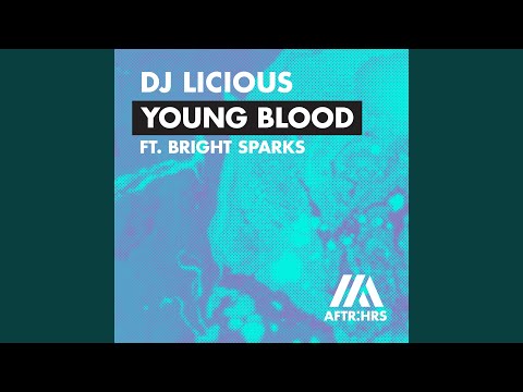 Young Blood (feat. Bright Sparks) (Extended Mix)