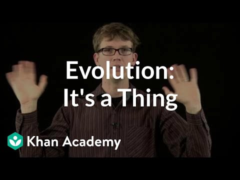 Evolution: It's a thing | Crash Course biology| Khan Academy