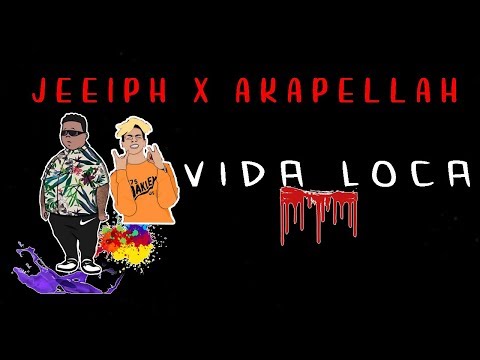 Jeeiph x Akapellah - Vida Loca [Audio Oficial + Letra]