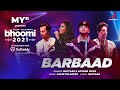 Barbaad - MYn presents Bhoomi 21 | Salim Sulaiman | Raftaar, Afsana Khan | New Punjabi Song 2021