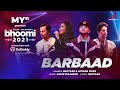Barbaad MYn Presents Bhoomi 21 Salim Sulaiman Raftaar Afsana Khan New Punjabi Song 2021